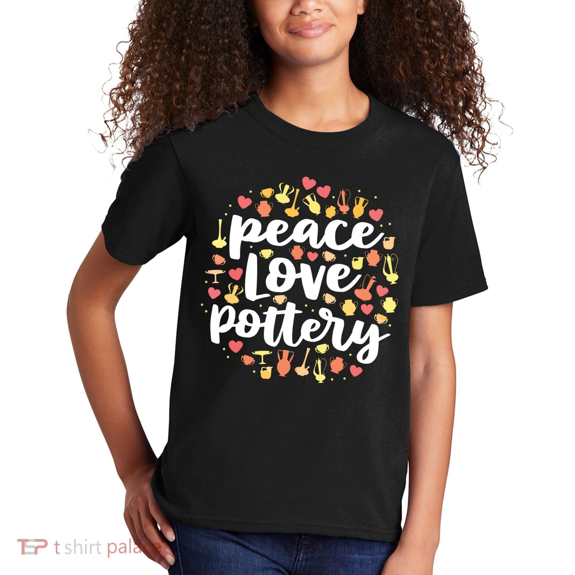 Peace Love Pottery For Women Pots Gift Ceramic Artist Kids T-Shirt