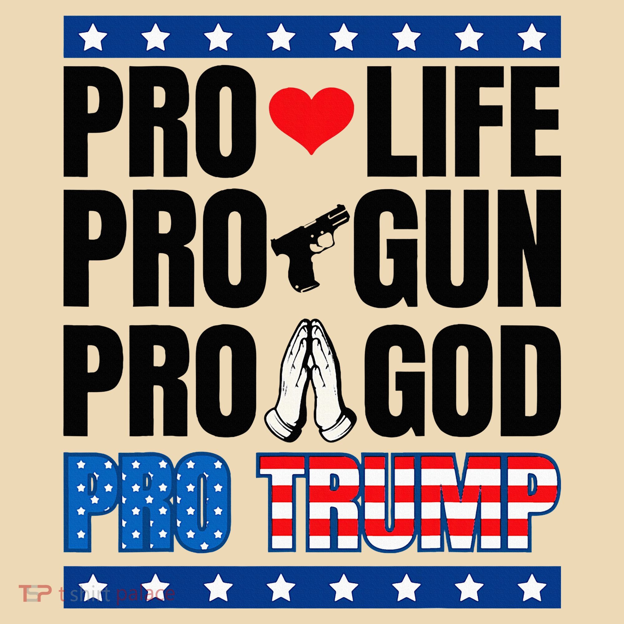 Pro Life Pro Gun Pro God Pro Trump Tote Bag