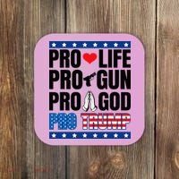 Pro Life Pro Gun Pro God Pro Trump Coaster thumb 0