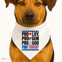 Pro Life Pro Gun Pro God Pro Trump USA-Made Doggie Bandana thumb 1