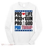 Pro Life Pro Gun Pro God Pro Trump Long Sleeve Shirt thumb 0