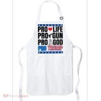 Pro Life Pro Gun Pro God Pro Trump Apron thumb 0