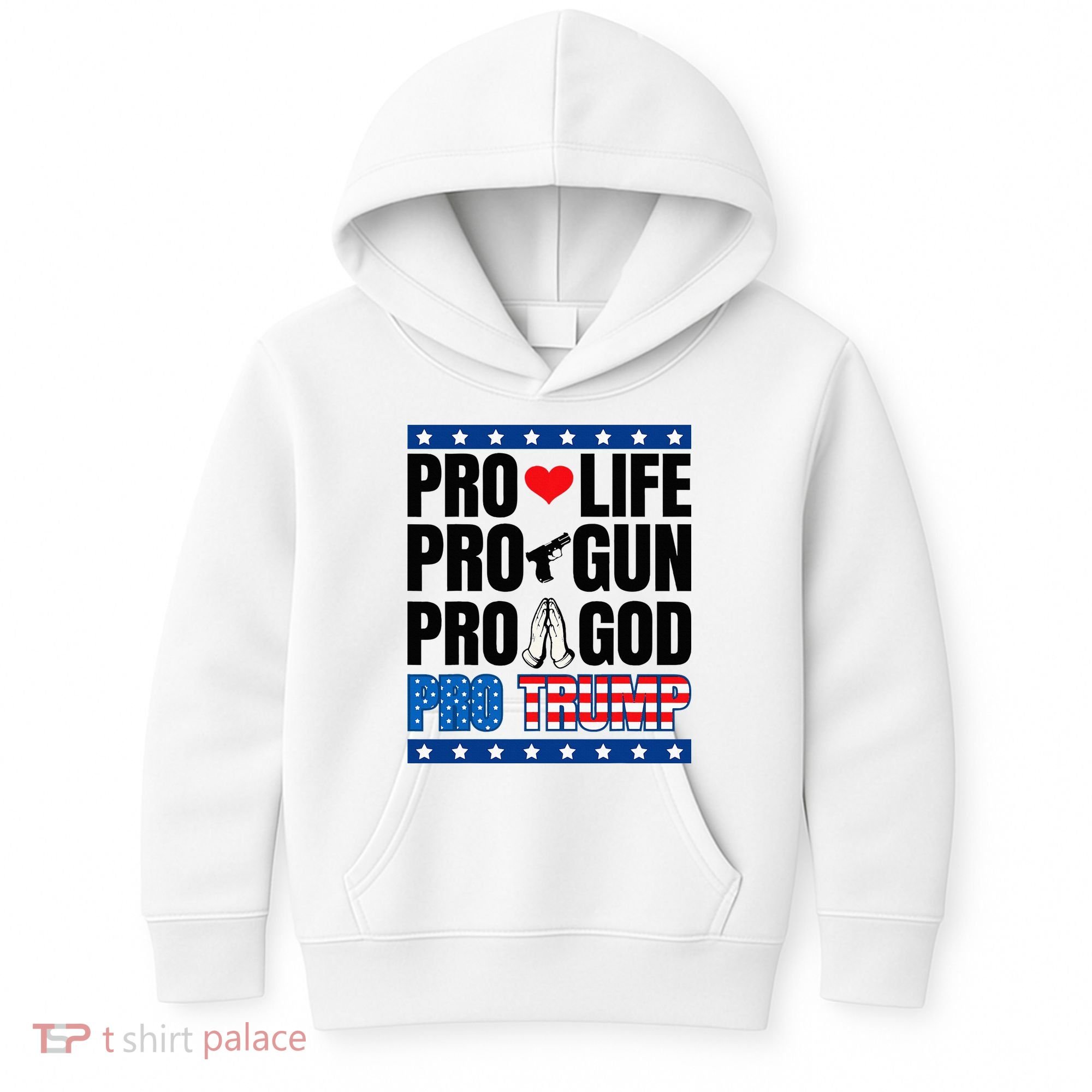 Pro Life Pro Gun Pro God Pro Trump Kids Hoodie