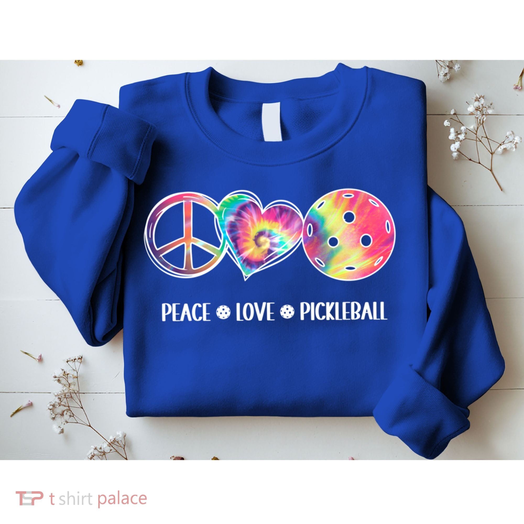 Peace Love Pickleball Funny Pickleball Tie Dye Great Gift Sweatshirt