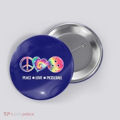 Peace Love Pickleball Funny Pickleball Tie Dye Great Gift Button