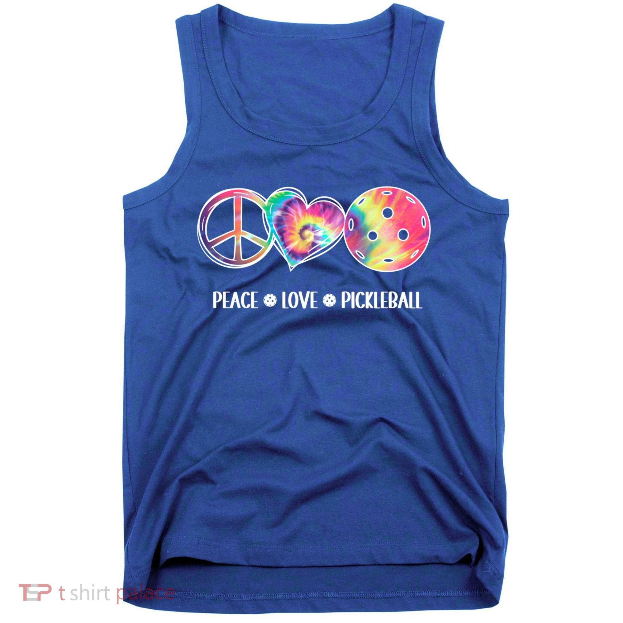 Peace Love Pickleball Funny Pickleball Tie Dye Great Gift Tank Top
