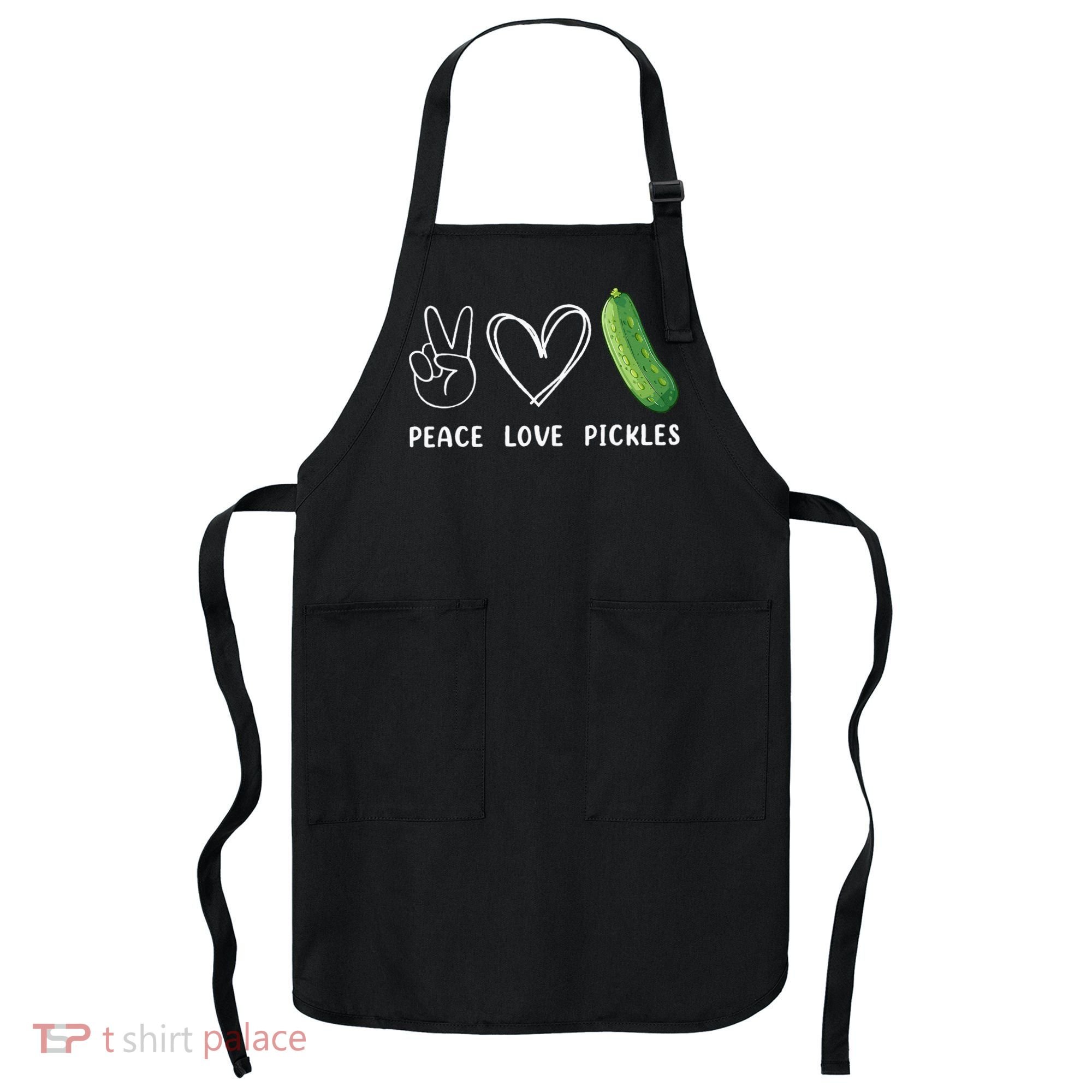 Peace Love Pickles Retro Pickles Lover Food Lover Apron