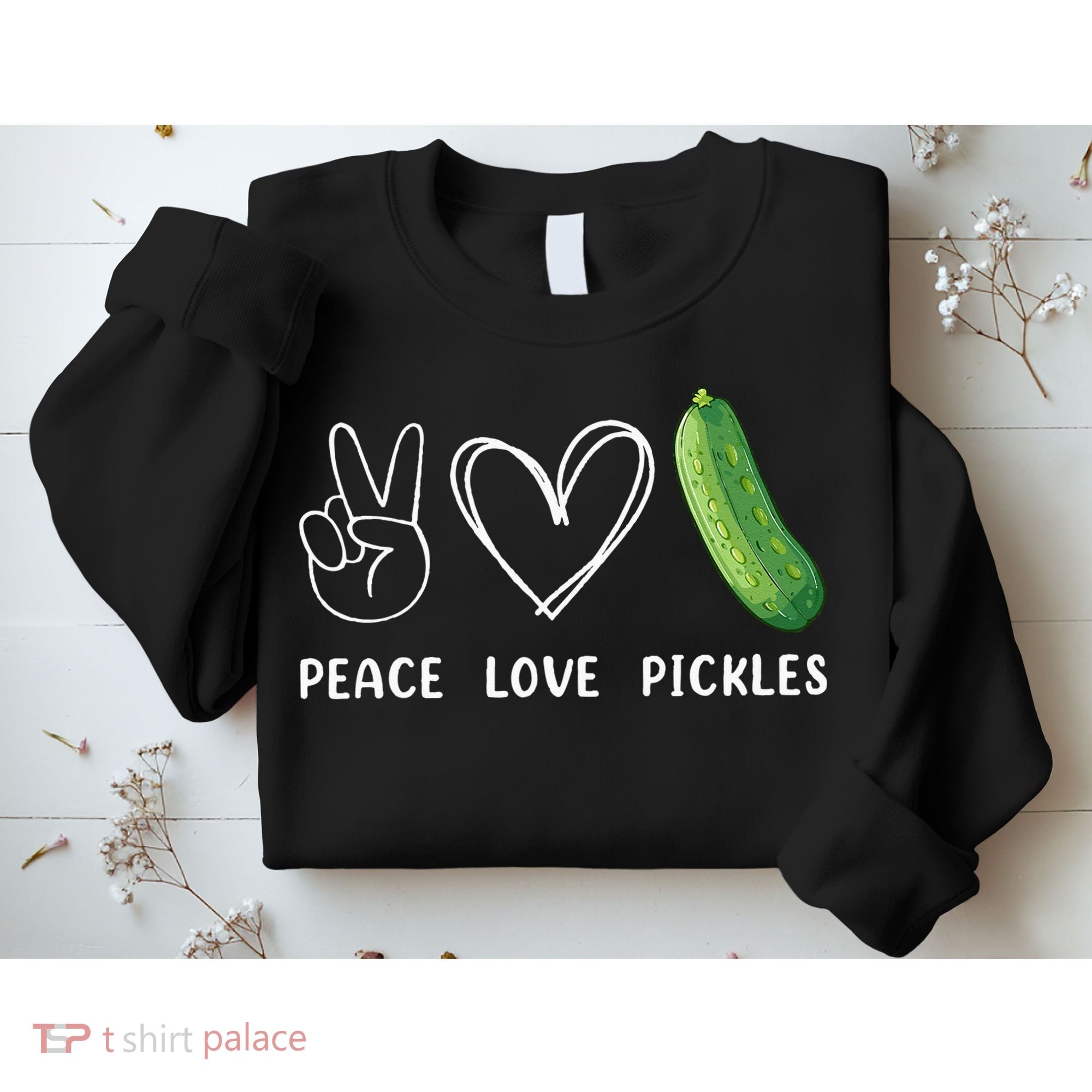 Peace Love Pickles Retro Pickles Lover Food Lover Sweatshirt