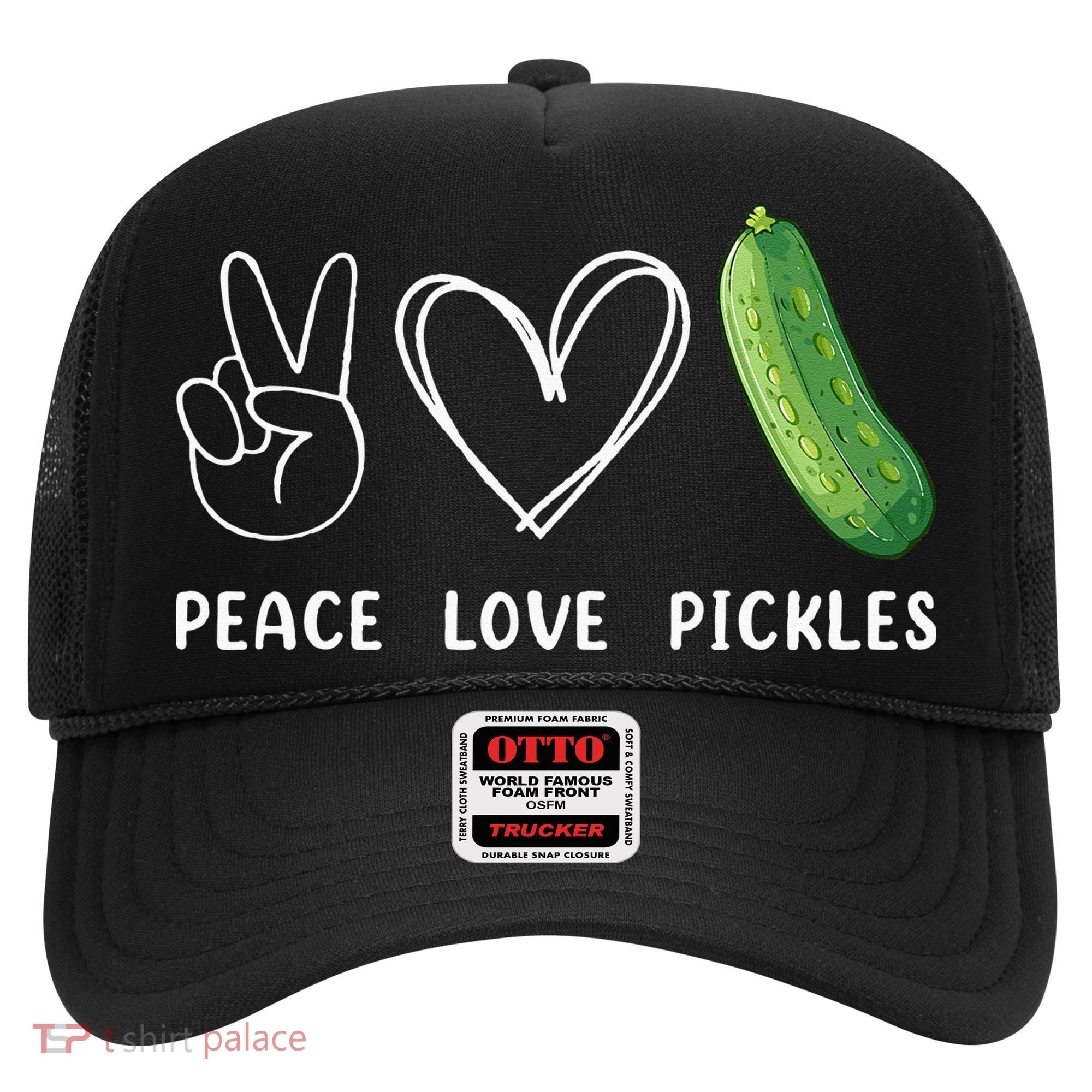 Peace Love Pickles Retro Pickles Lover Food Lover Hat