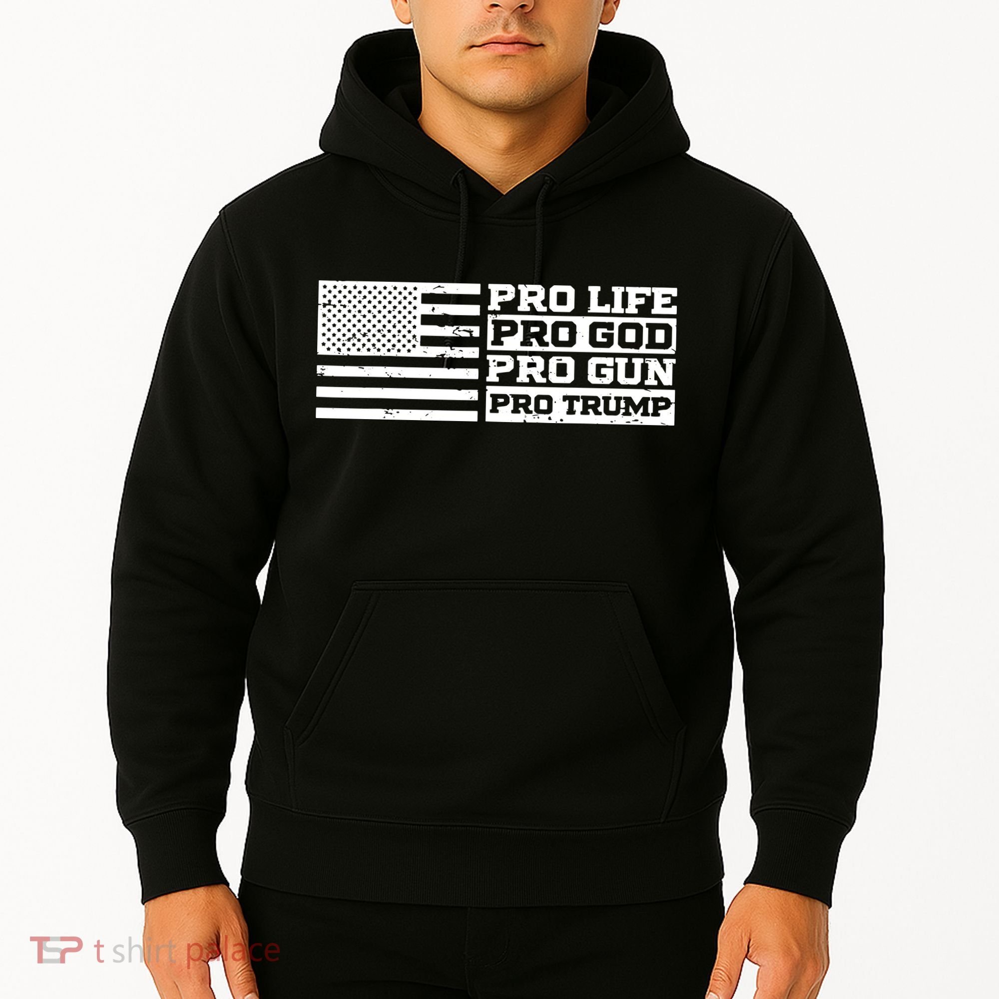 Pro Life Pro God Pro Gun Pro Trump Hoodie