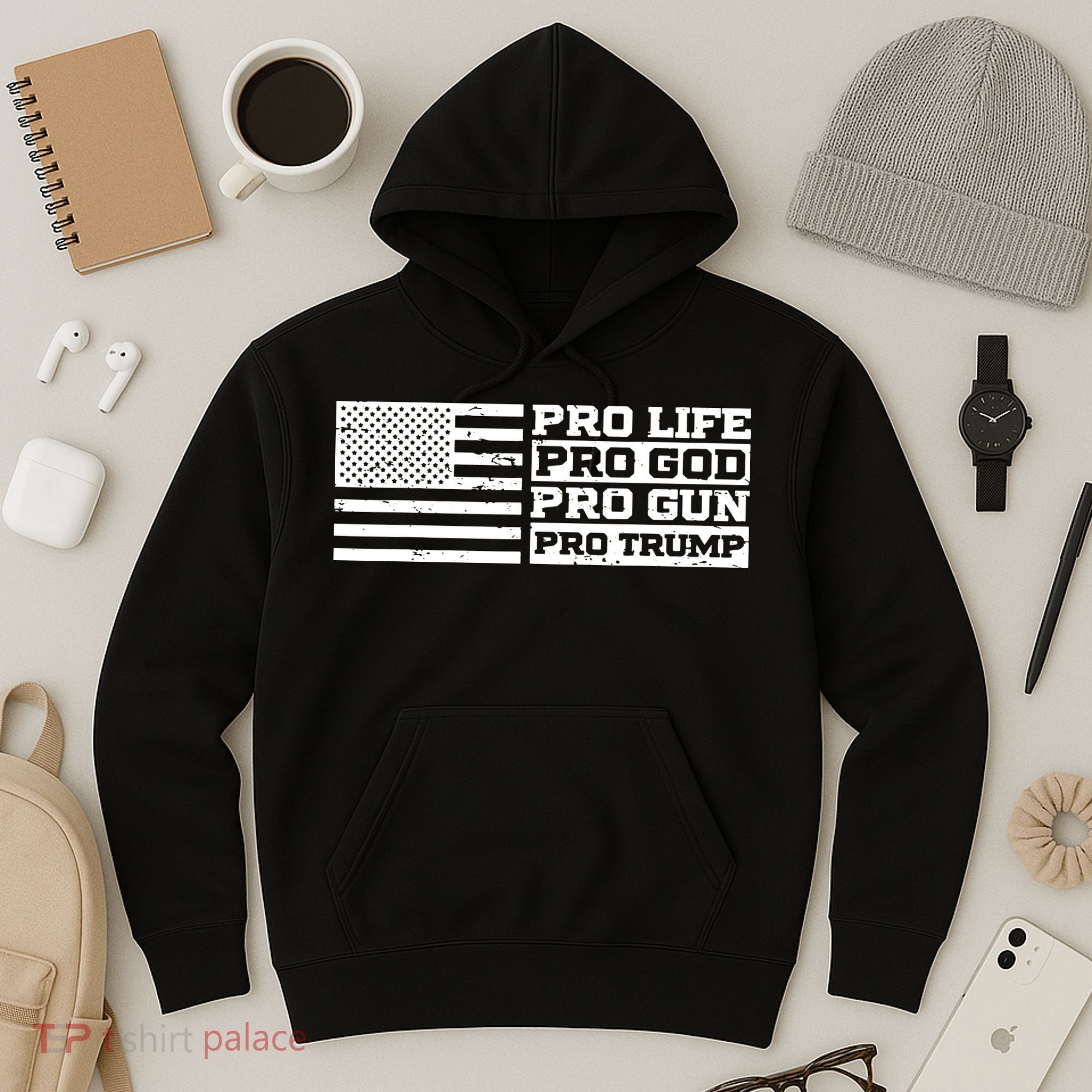 Pro Life Pro God Pro Gun Pro Trump Hoodie