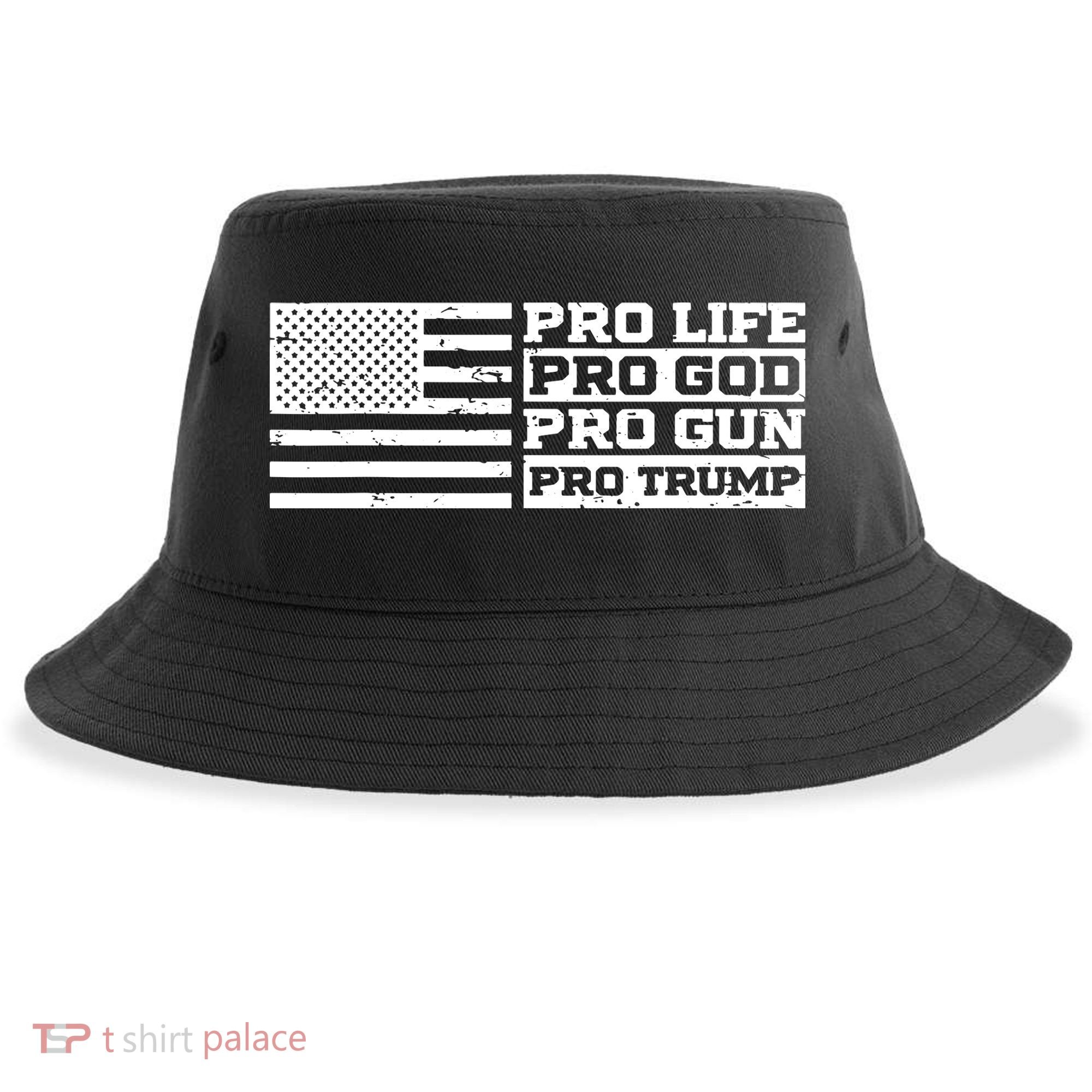 Pro Life Pro God Pro Gun Pro Trump Sustainable Bucket Hat
