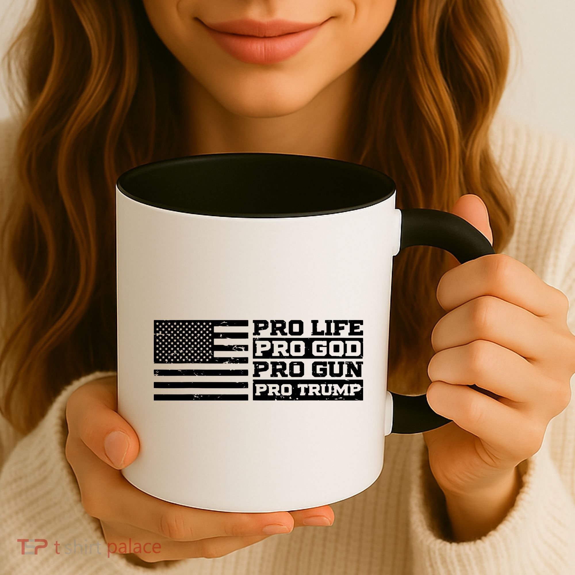 Pro Life Pro God Pro Gun Pro Trump Coffee Mug