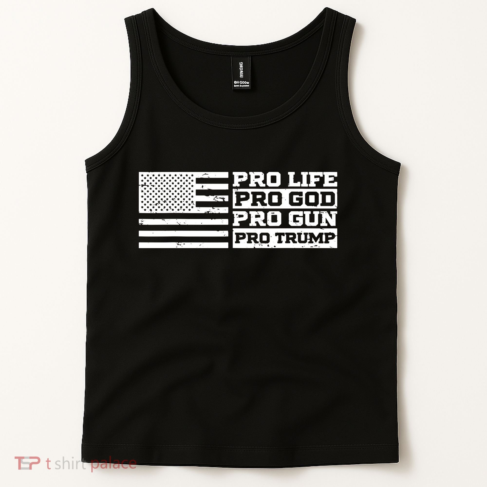 Pro Life Pro God Pro Gun Pro Trump Tank Top