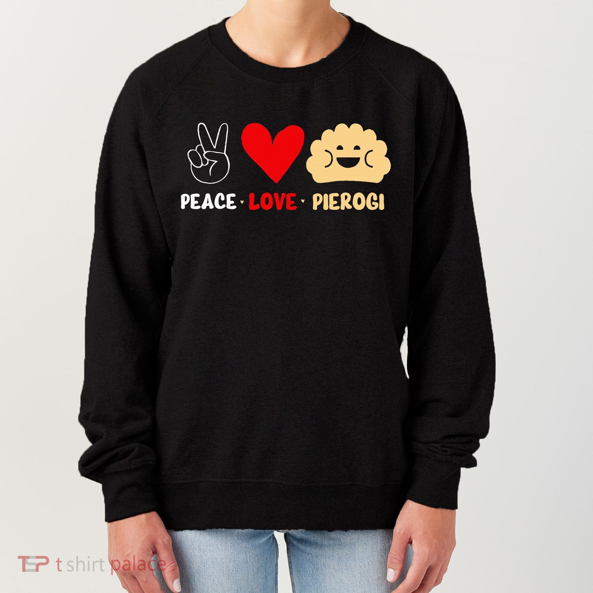 Peace Love Pierogi Women's Sweatshirt