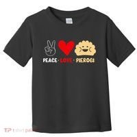 Peace Love Pierogi Toddler T-Shirt thumb 0