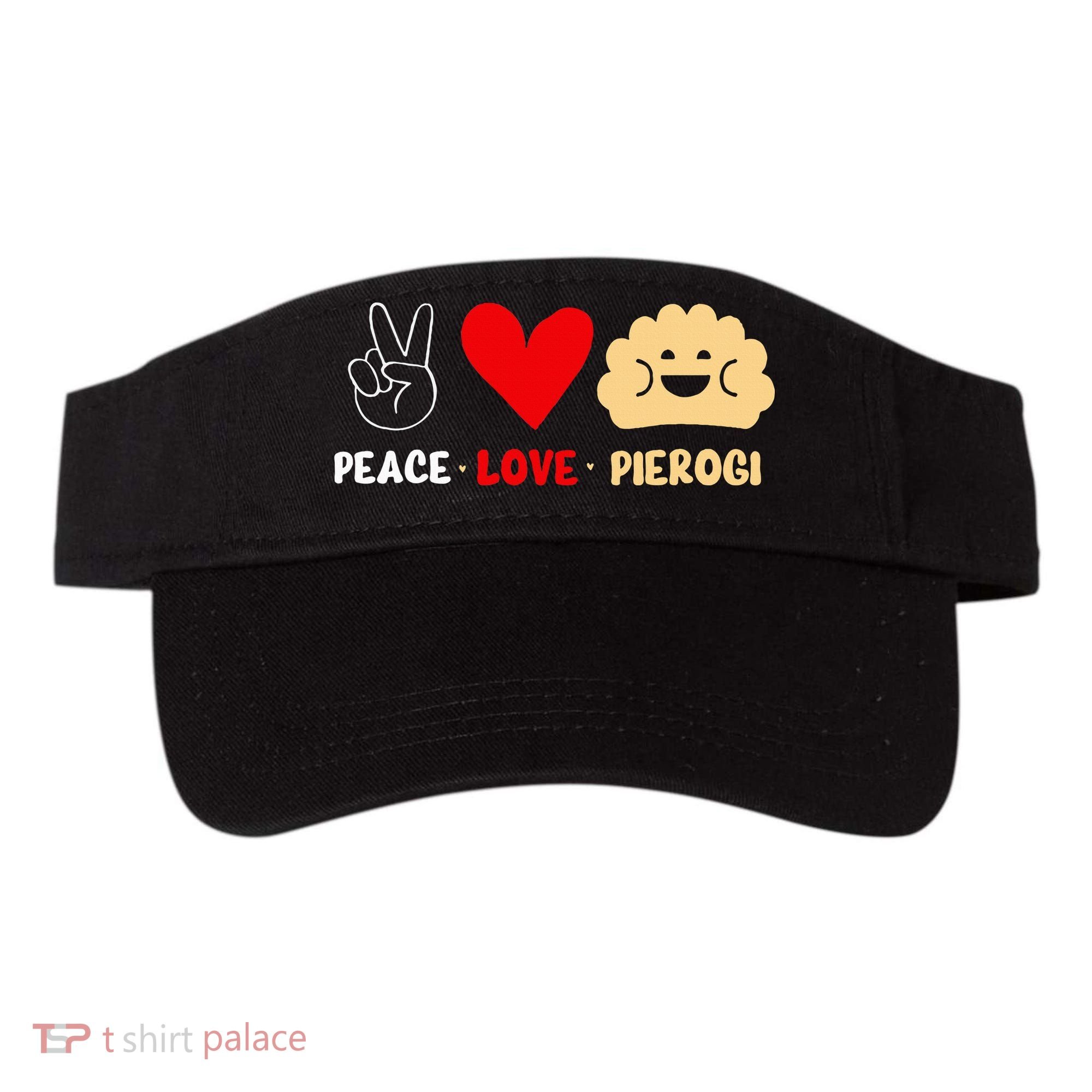 Peace Love Pierogi Visor