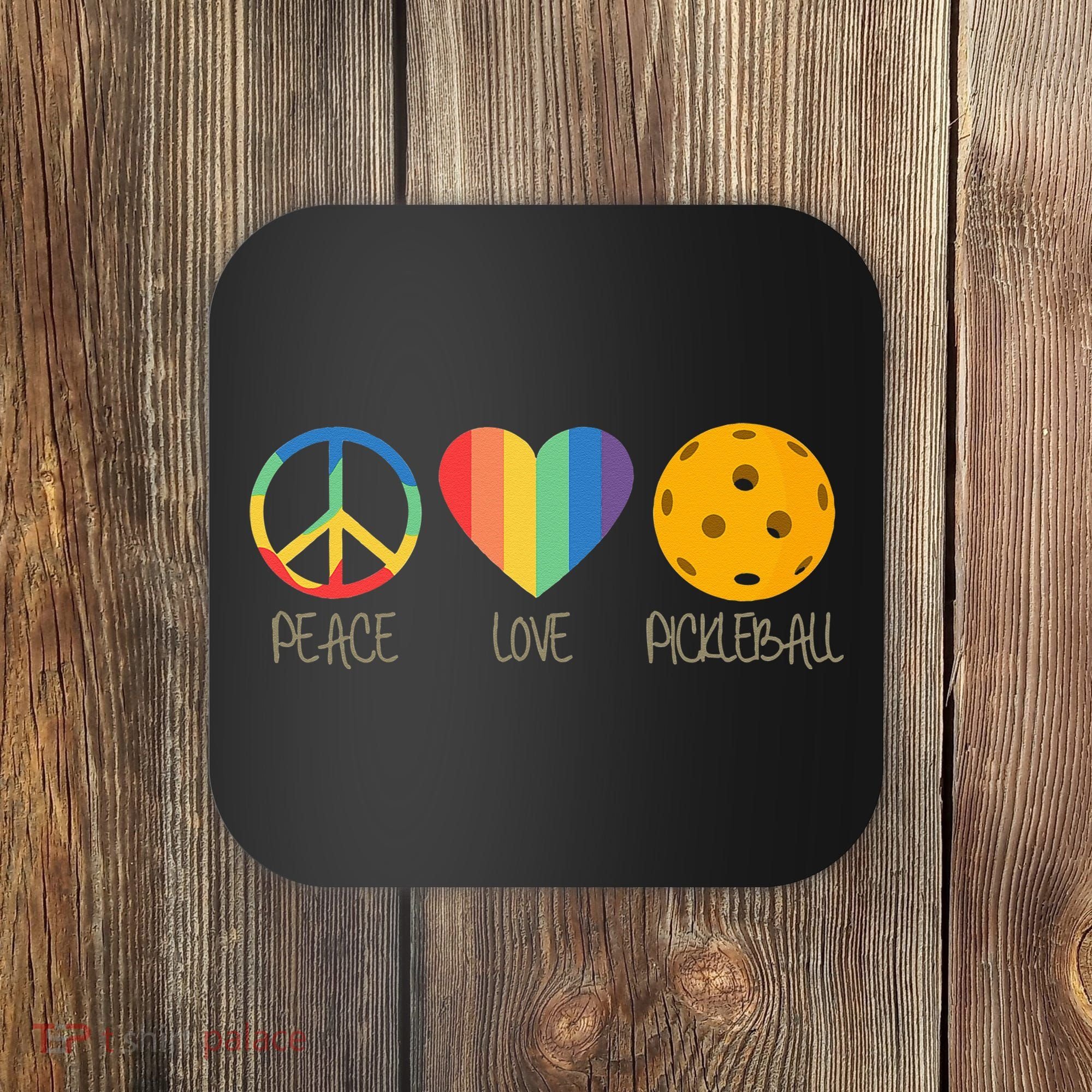 Peace Love Pickleball Coaster