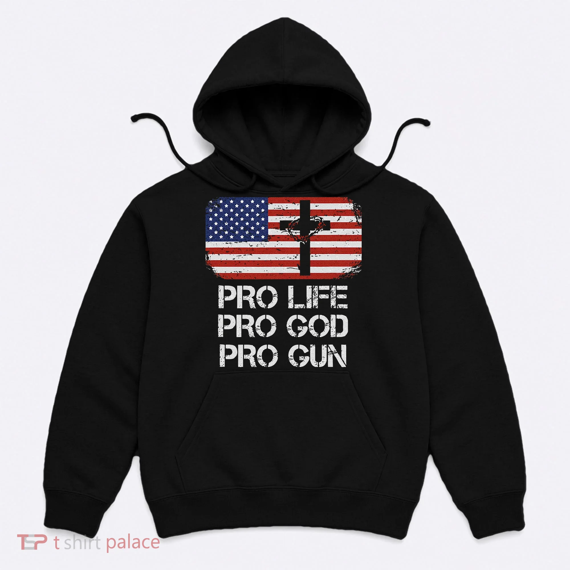 Pro Life Pro God Pro Gun Conservative Hoodie