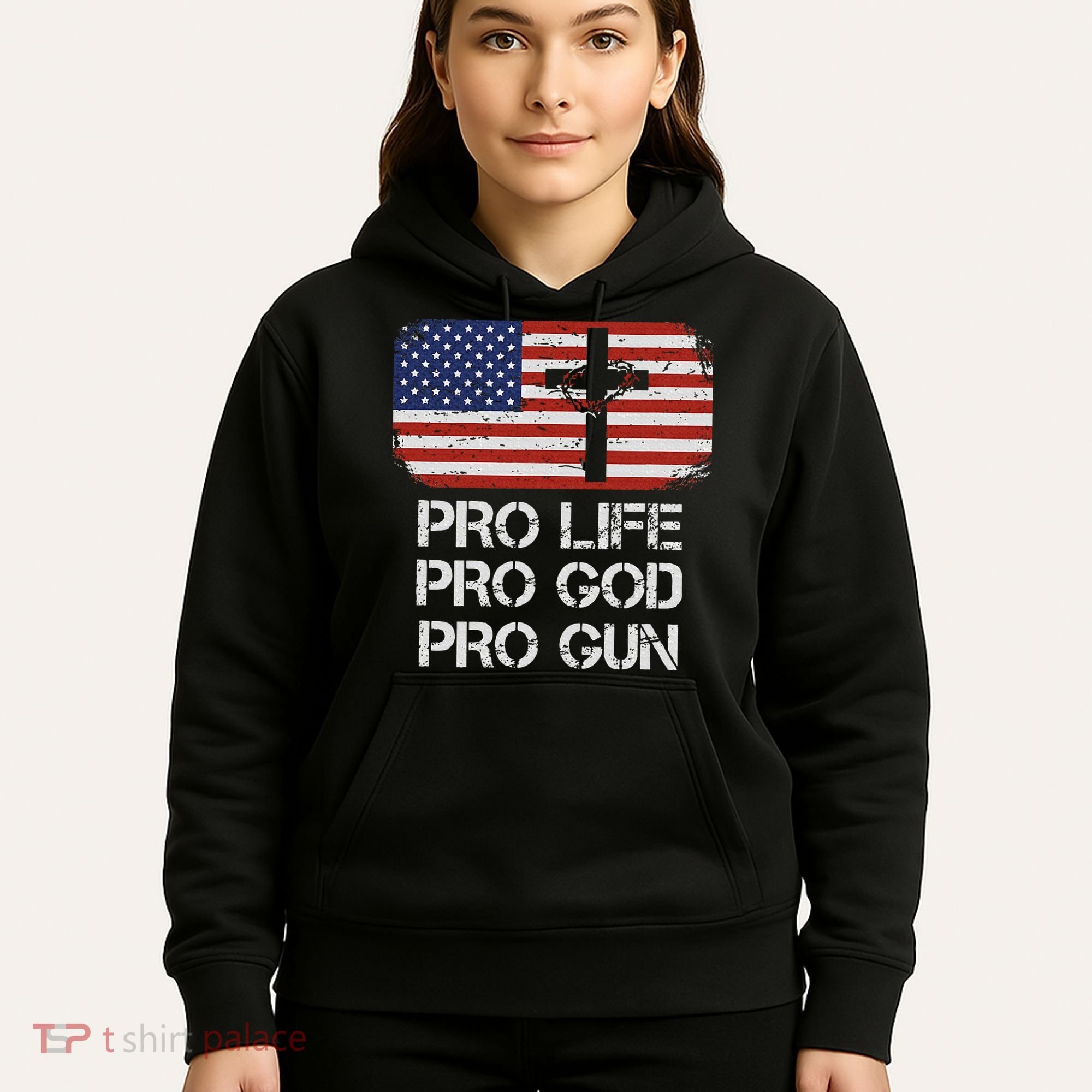 Pro Life Pro God Pro Gun Conservative Hoodie