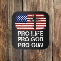Pro Life Pro God Pro Gun Conservative Coaster thumb 0