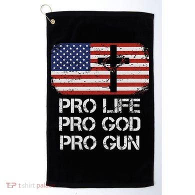 Pro Life Pro God Pro Gun Conservative Golf Towel