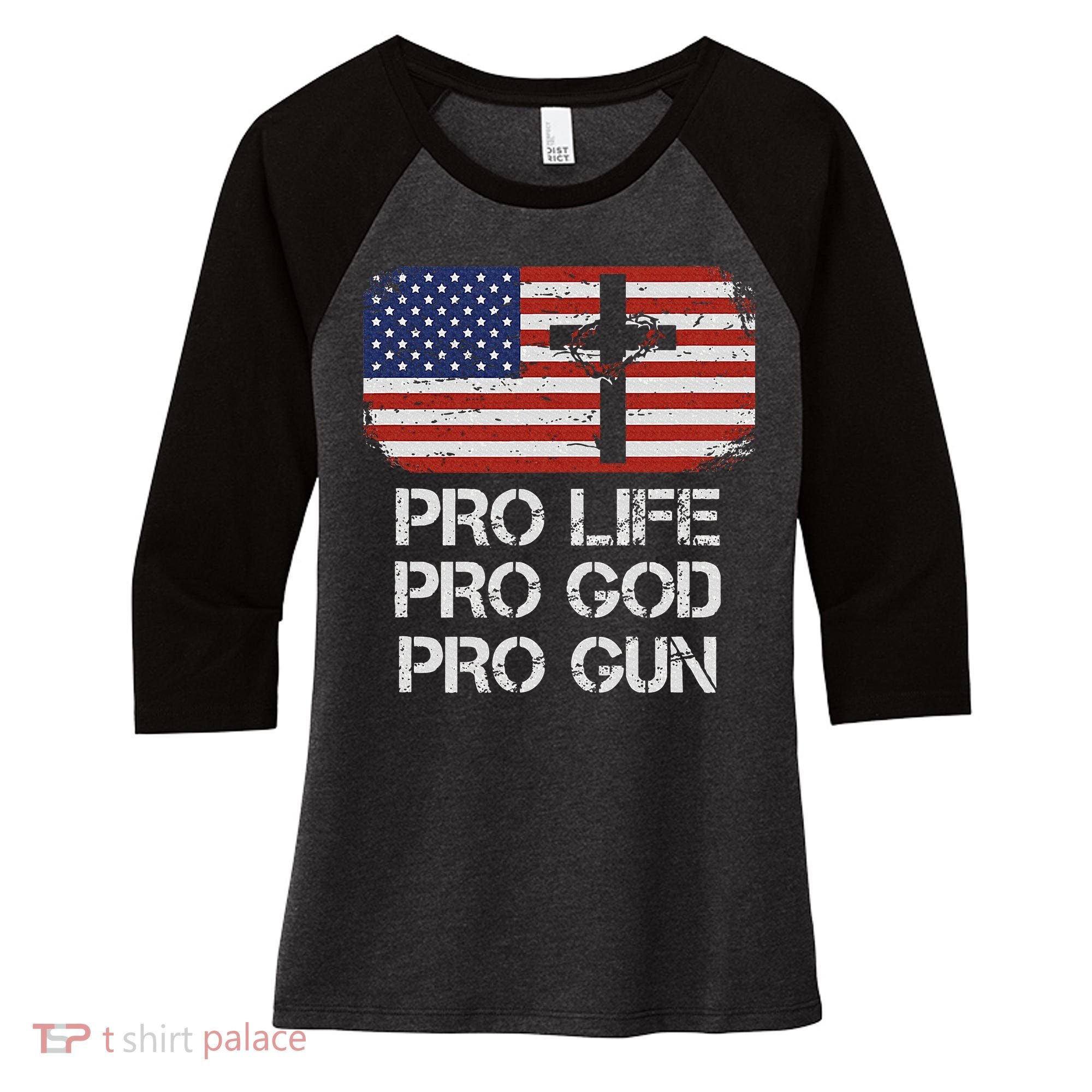 Pro Life Pro God Pro Gun Conservative Women's Tri-Blend 3/4-Sleeve Raglan Shirt