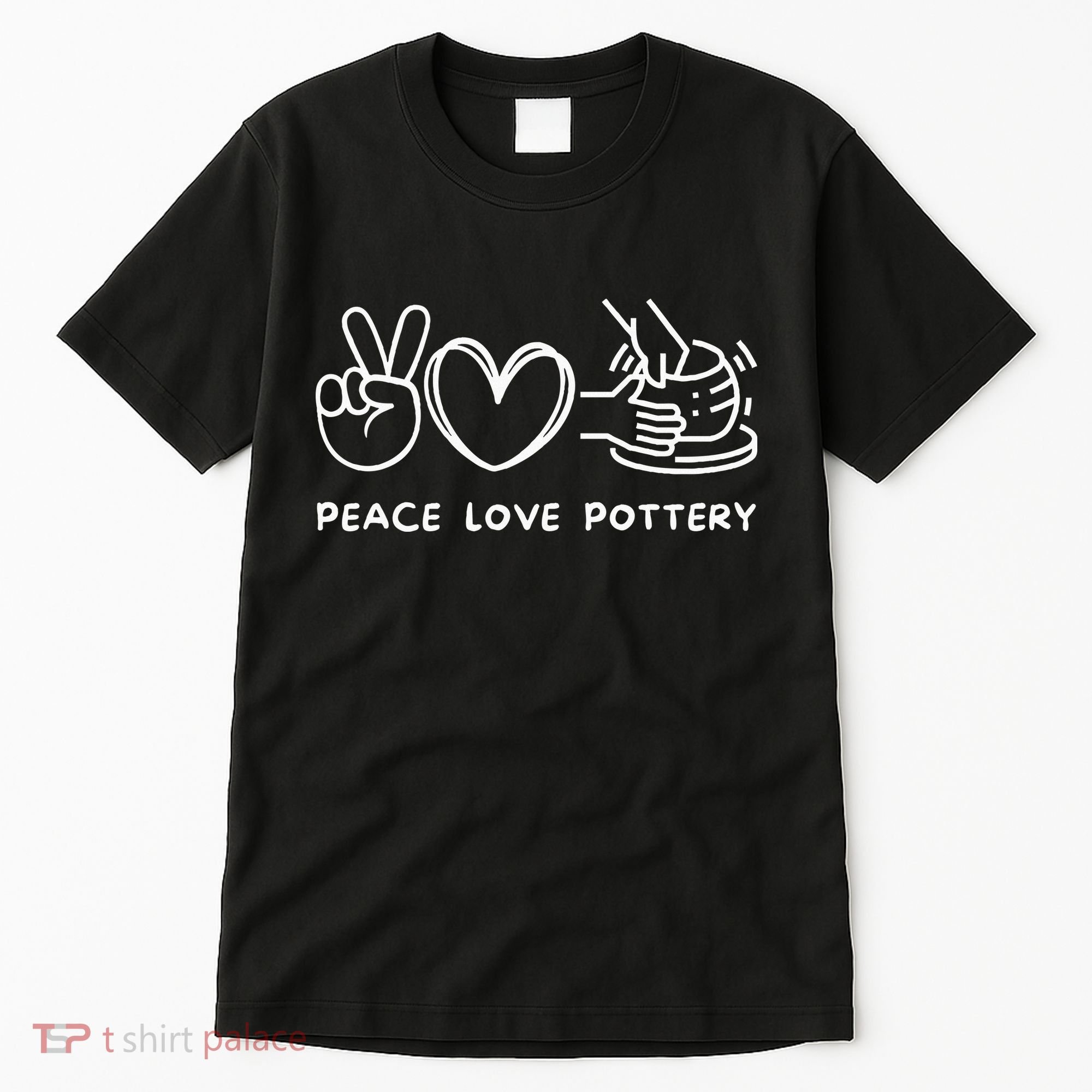 Peace Love Pottery Pottery Lover Ceramics Artist Tall T-Shirt