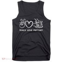 Peace Love Pottery Pottery Lover Ceramics Artist Tank Top thumb 0