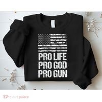 Pro Life Pro God Pro Gun Christian Conservative Sweatshirt thumb 2