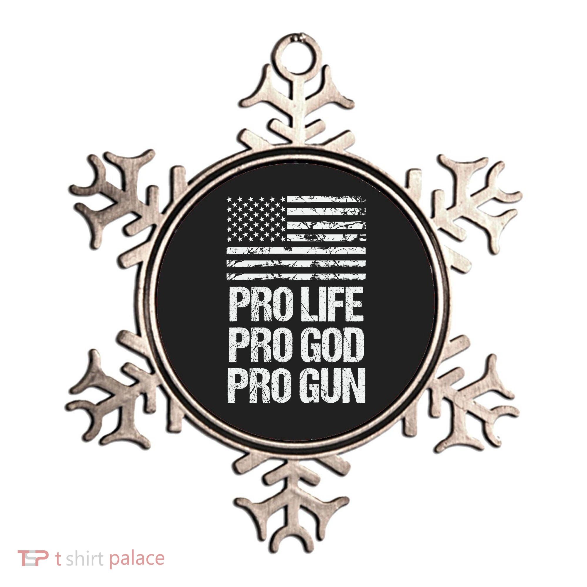 Pro Life Pro God Pro Gun Christian Conservative Ornament