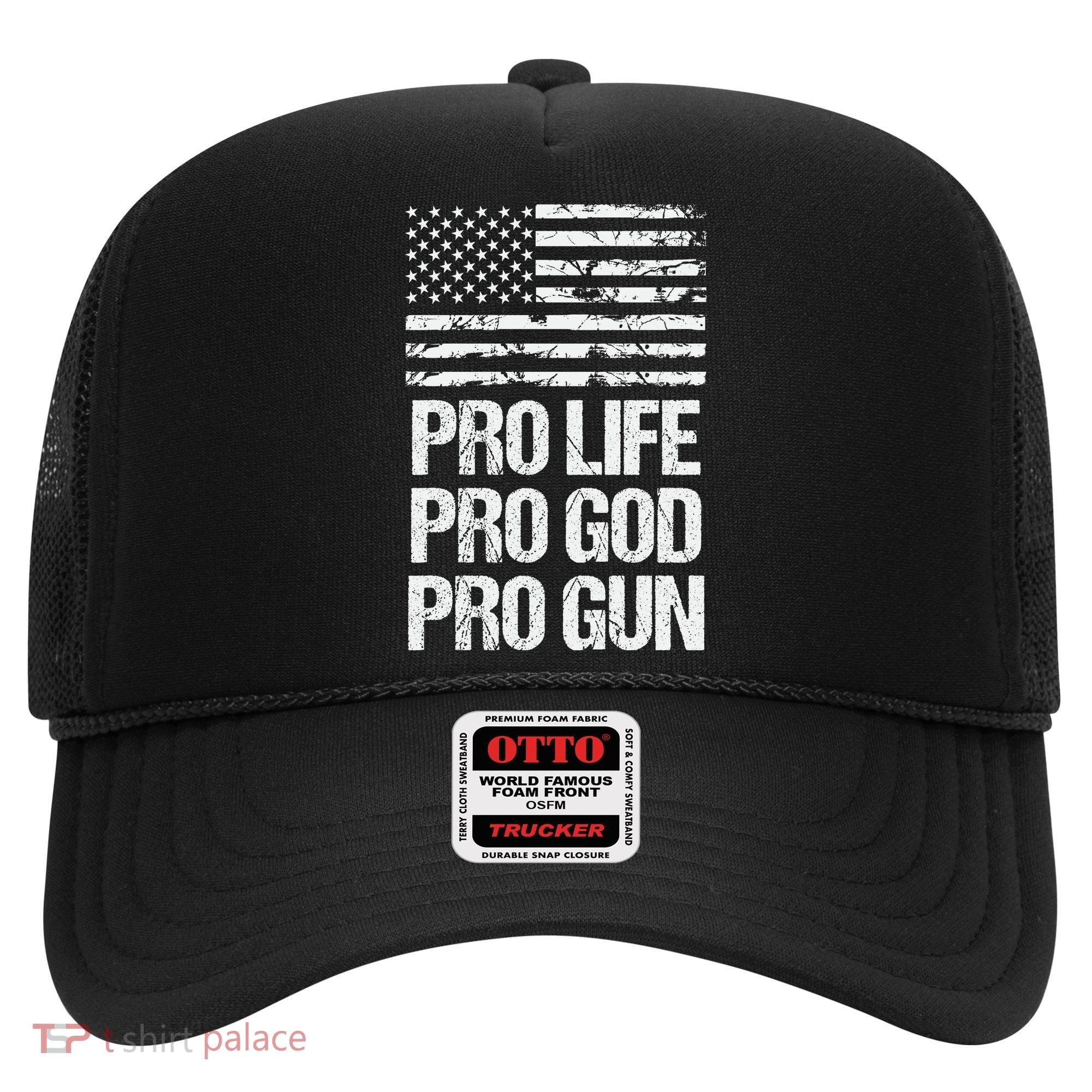 Pro Life Pro God Pro Gun Christian Conservative Hat