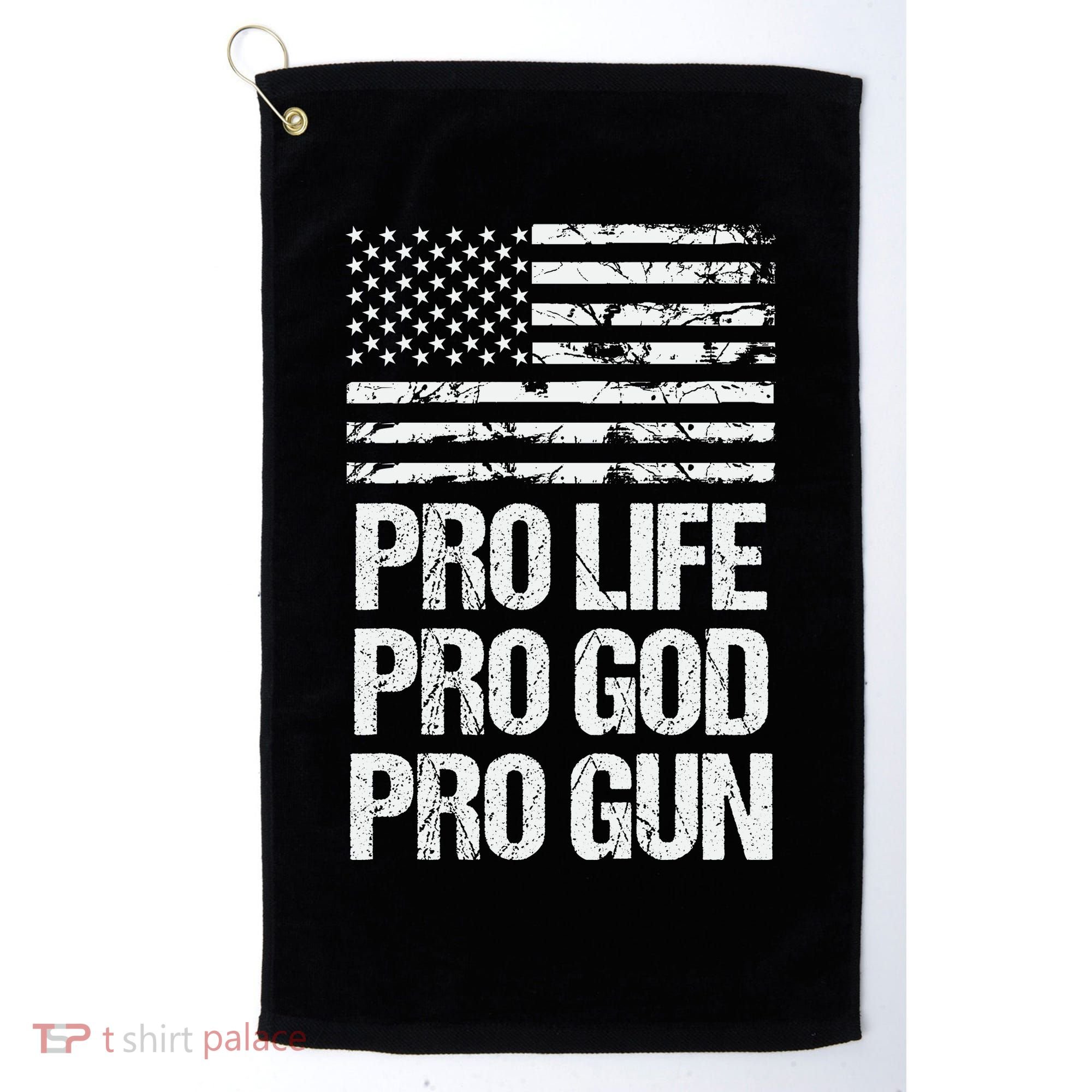 Pro Life Pro God Pro Gun Christian Conservative Golf Towel