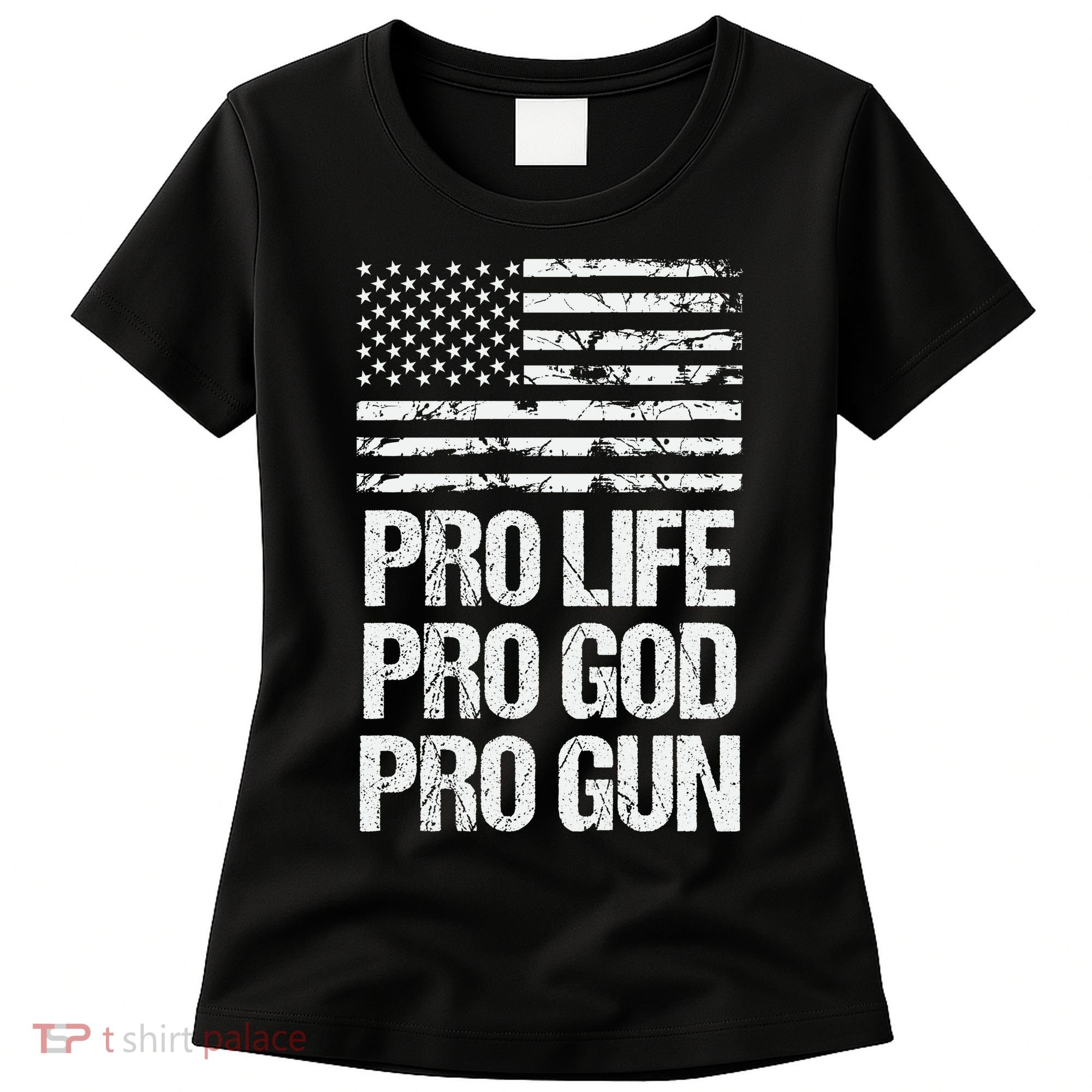 Pro Life Pro God Pro Gun Christian Conservative Women's T-Shirt