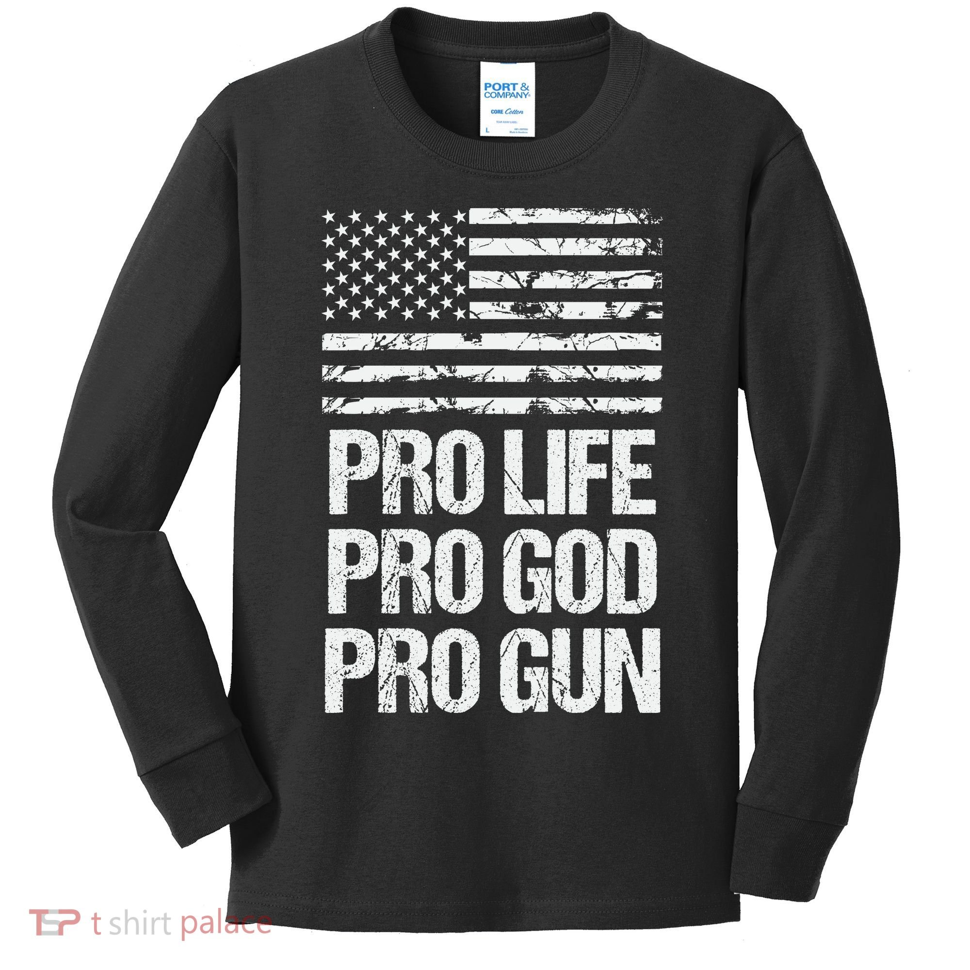 Pro Life Pro God Pro Gun Christian Conservative Kids Long Sleeve Shirt