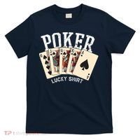 Poker Lucky Poker Player Gambling Funny Poker T-Shirt thumb 0