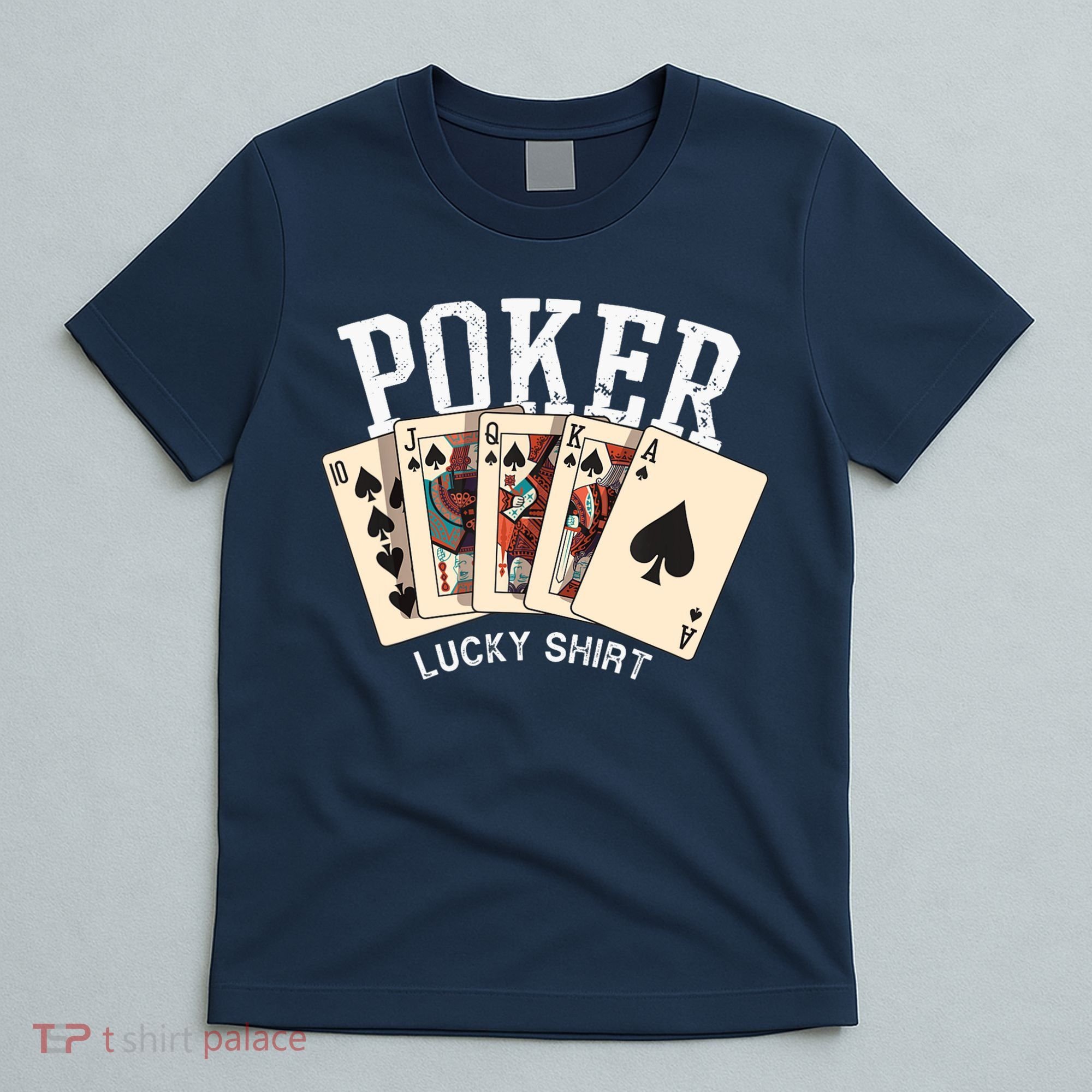 Poker Lucky Poker Player Gambling Funny Poker T-Shirt