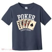 Poker Lucky Poker Player Gambling Funny Poker Toddler T-Shirt thumb 0