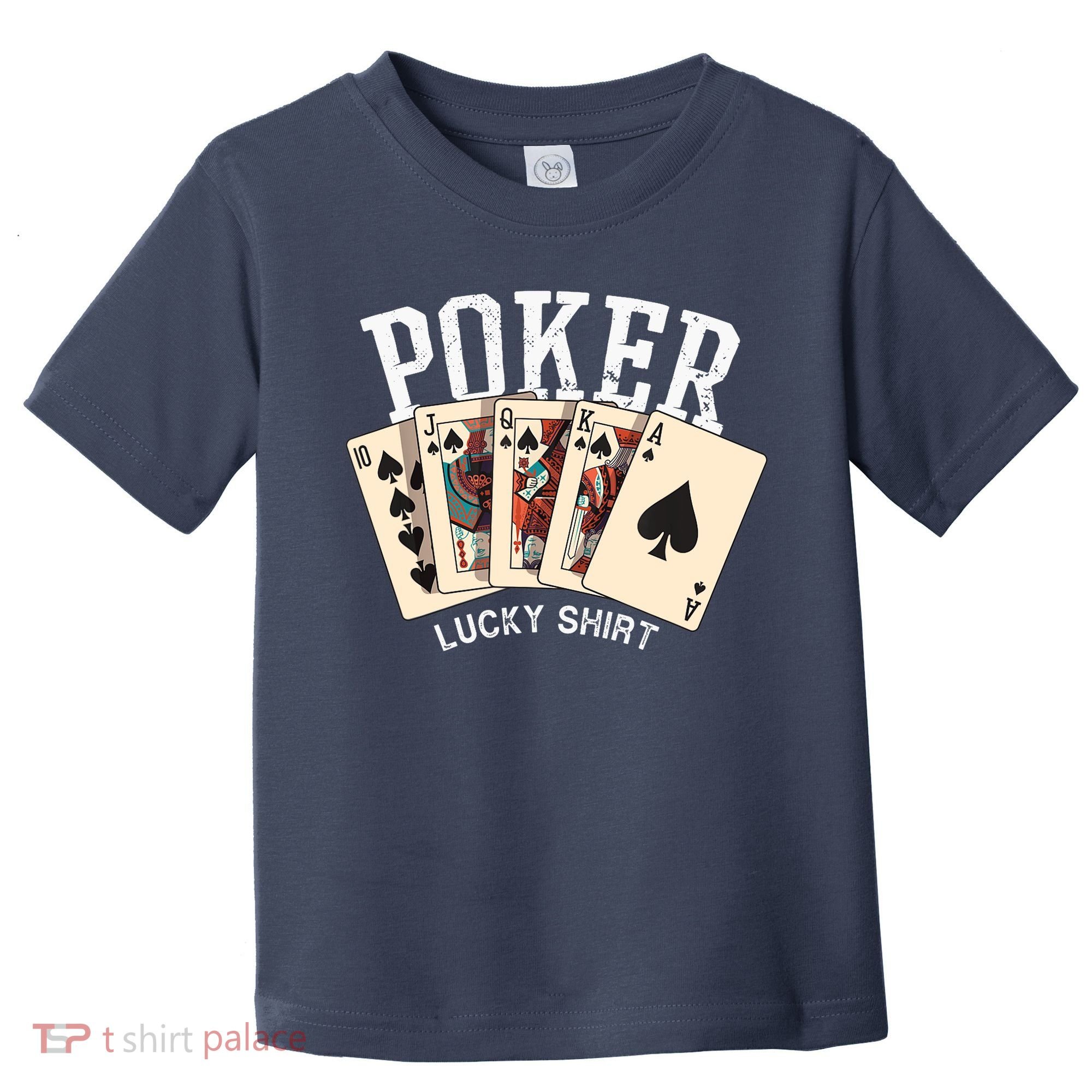 Poker Lucky Poker Player Gambling Funny Poker Toddler T-Shirt