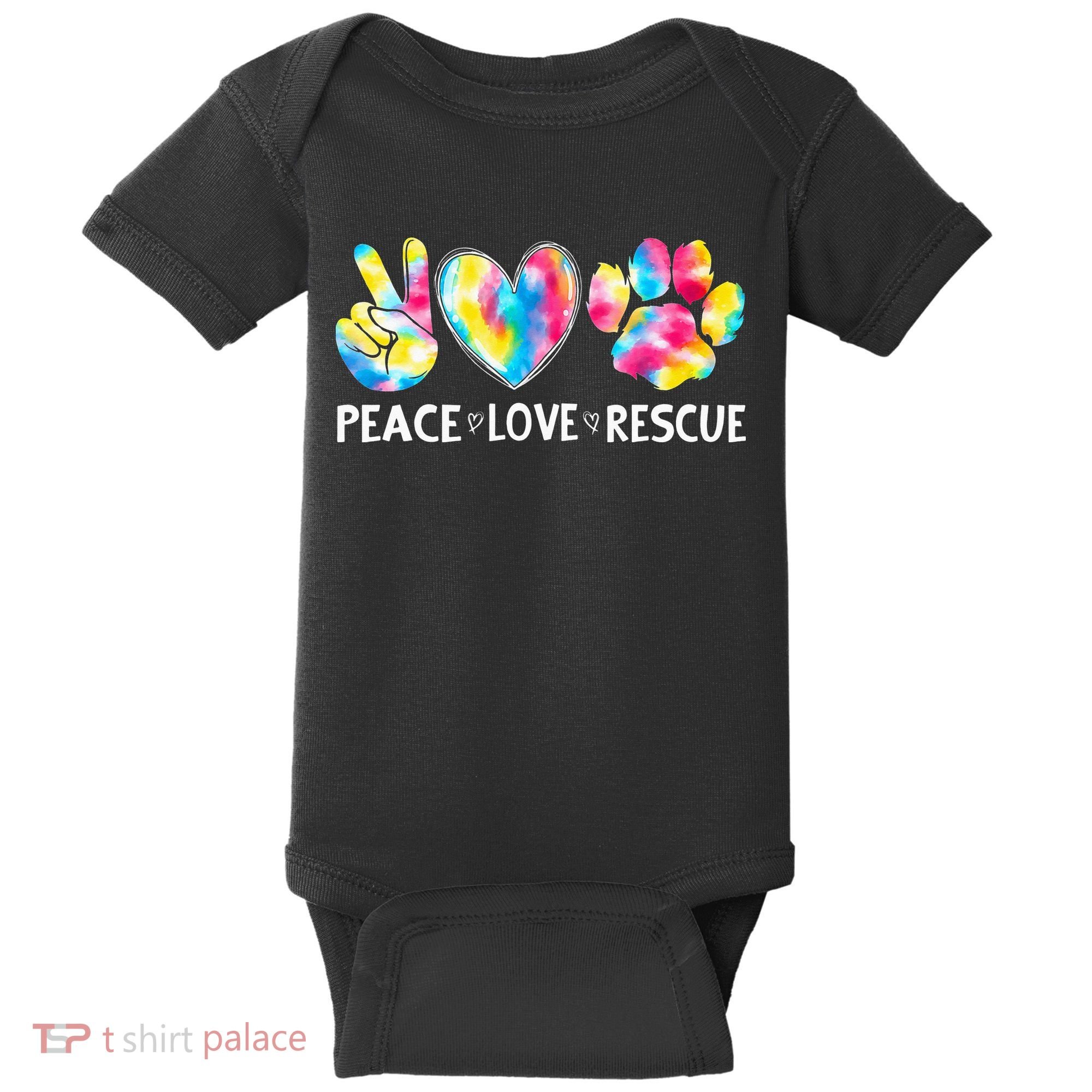 Peace Love Rescue Adopt Dog Cat Animals Funny Ie Dye Baby Bodysuit