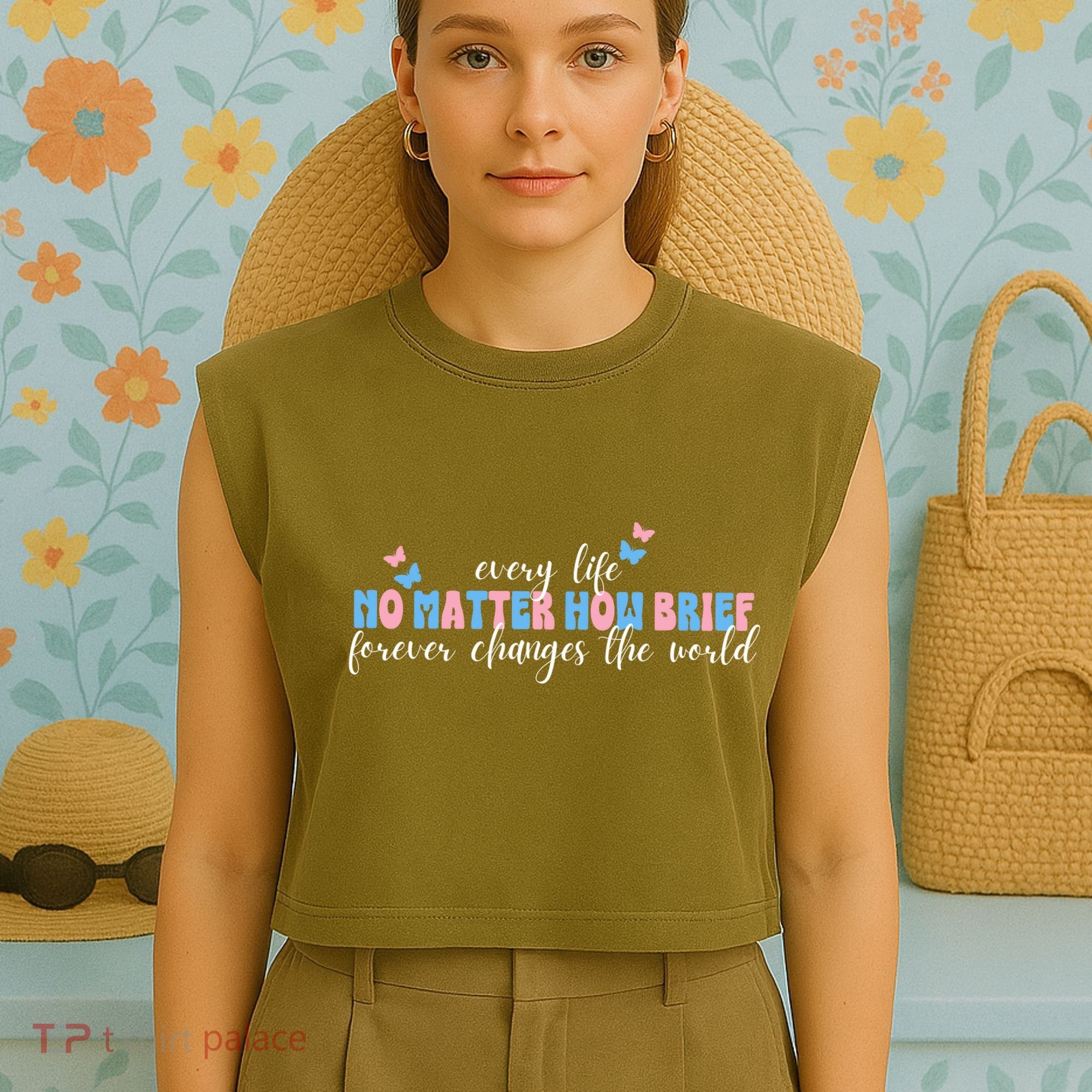 Pregnancy Loss Remembrance No Matter How Brief For Wo Mom Garment-Dyed Women's Muscle Tee