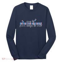 Pregnancy Loss Remembrance No Matter How Brief For Wo Mom Long Sleeve Shirt thumb 0