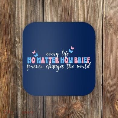 Pregnancy Loss Remembrance No Matter How Brief For Wo Mom Coaster