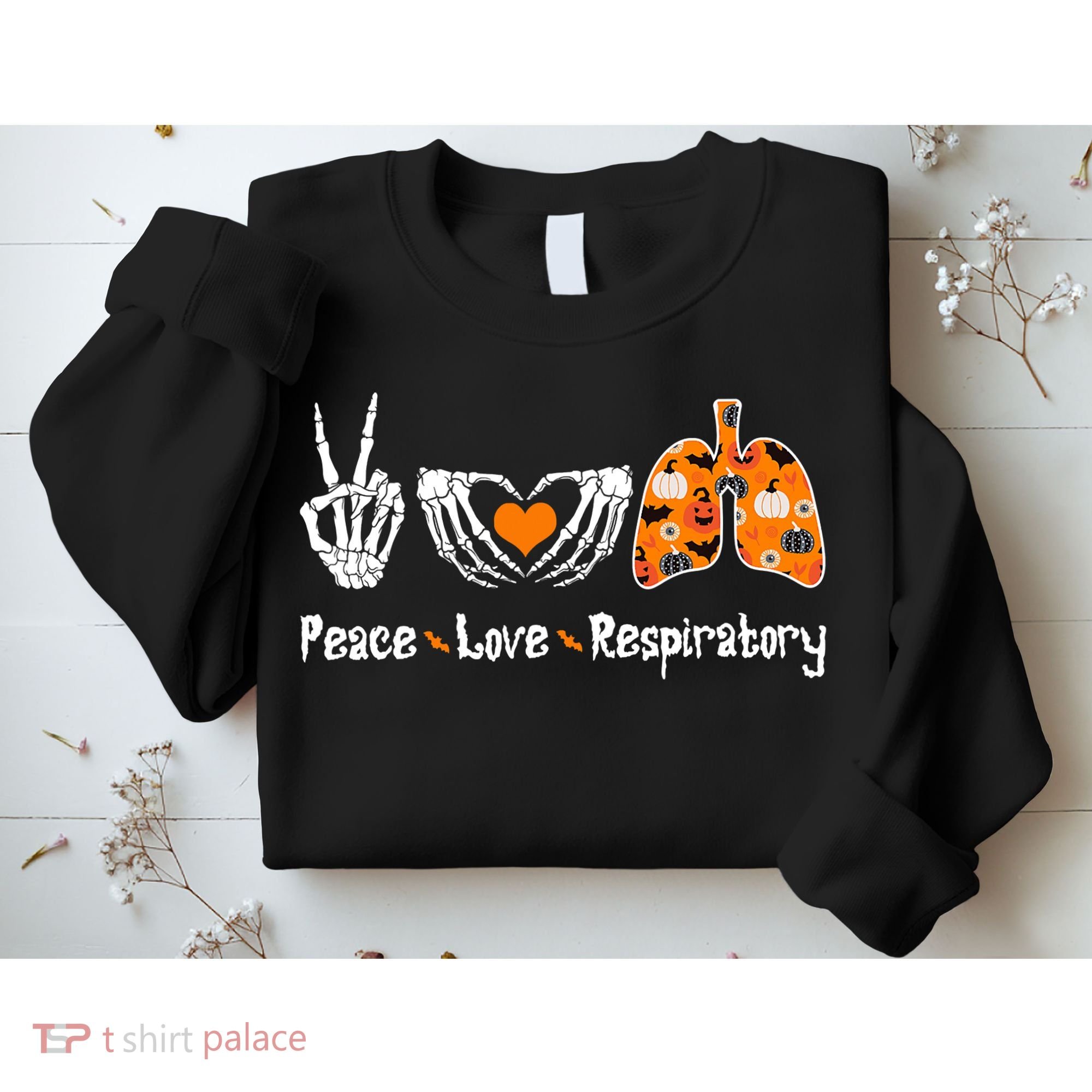 Peace Love Respiratory Therapist Skeleton Halloween Costume Sweatshirt