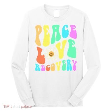 Peace Love Recovery Retro Sober Celebration Long Sleeve Shirt