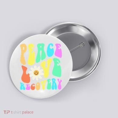 Peace Love Recovery Retro Sober Celebration Button