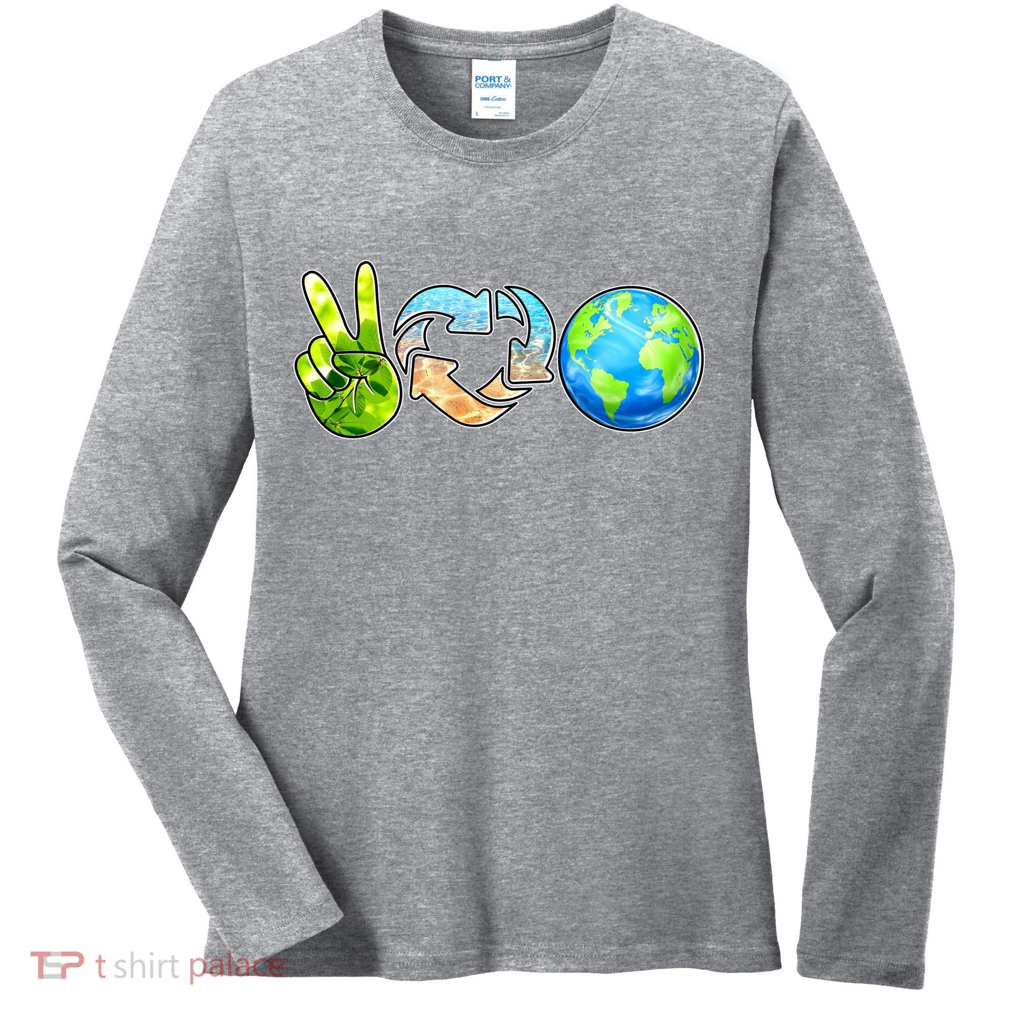 Peace Love Recycle Earth Celebrate Earth Day Everyday Women's Long Sleeve Shirt