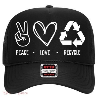 Peace Love Recycle Earth Day Hat