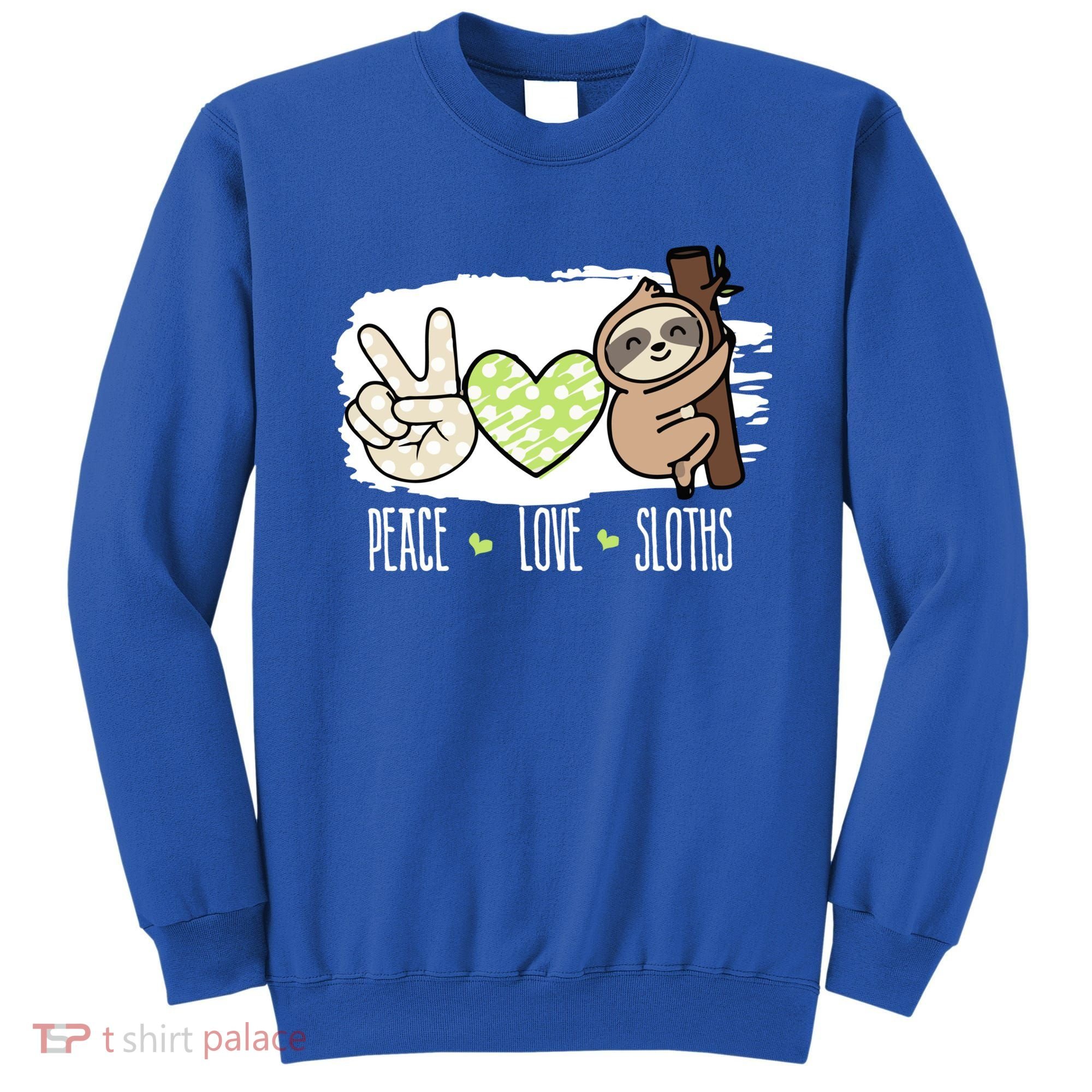 Peace Love Sloths Tropical Sloth Lover Hippie Gift Sweatshirt