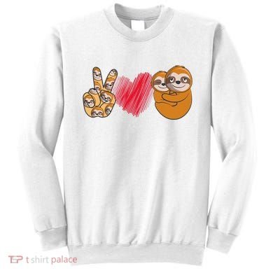 Peace Love Sloth funny Sloth Lover Sweatshirt